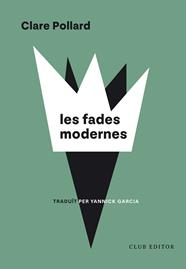 FADES MODERNES, LES | 9788473294973 | POLLARD, CLARE