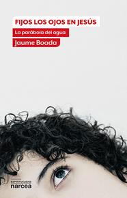 FIJOS LOS OJOS EN JESUS | 9788427713932 | BOADA, JAUME