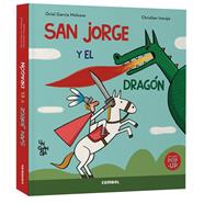 SAN JORGE Y EL DRAGÓN : UN GRAN DÍA | 9788411583510 | GARCIA MOLSOSA, ORIOL ; INARAJA, CHRISTIAN