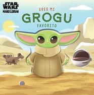 ERES MI GROGU FAVORITO | 9788408313885 | STAR WARS ; BARANOWSKI, GRACE