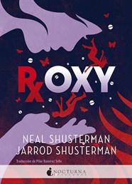ROXY | 9788418440991 | SHUSTERMAN, NEAL ; SHUSTERMAN, JARROD