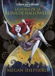 PESADILLA ANTES DE NAVIDAD : LA HORA DE LA REINA DE HALLOWEEN | 9791387526689 | SHEPHERD, MEGAN