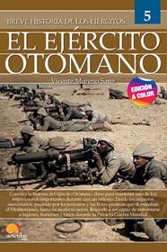 BREVE HISTORIA DEL EJÉRCITO OTOMANO | 9788413053295 | MORENO SANZ, VICENTE
