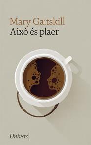 AIXO ES PLAER | 9788417868680 | GAITSKILL, MARY