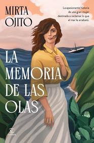 MEMORIA DE LAS OLAS, LA | 9788467082609 | OJITO, MIRTA