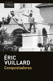 CONQUISTADORES | 9788411076876 | VUILLARD, ÉRIC