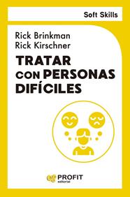 TRATAR CON PERSONAS DIFICILES | 9791387796099 | BRINKMAN, RICK ; KIRSCHNER, RICK
