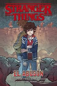 STRANGER THINGS : EL ABUSÓN | 9788467943573 | PAK, PAK;  FAVOCCIA, VALERIA; JACKSON, DAN