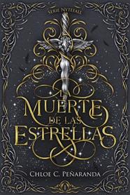 MUERTE DE LAS ESTRELLAS, LA | 9788419988447 | PEÑARANDA, CHLOE C.