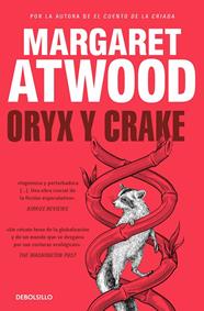 ORYX Y CRAKE  | 9788466377485 | ATWOOD, MARGARET
