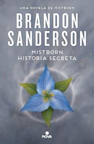MISTBORN : HISTORIA SECRETA | 9788410466654 | SANDERSON, BRANDON