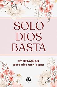 SOLO DIOS BASTA | 9788402431158 | GÓMEZ ZÚÑIGA, MARÍA
