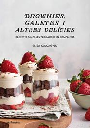 BROWNIES, GALETES I ALTRES DELÍCIES | 9788413565149 | CALCAGNO, ELISA