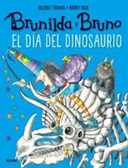 BRUNILDA Y BRUNO : EL DÍA DEL DINOSAURIO | 9791388023248 | THOMAS, VALERIE ; PAUL, KORKY