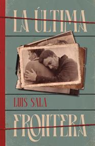ÚLTIMA FRONTERA, LA | 9791387595449 | SALA, LUIS