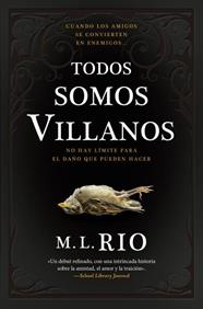 TODOS SOMOS VILLANOS | 9788419130587 | RIO, M.L.