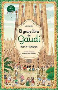 GRAN LIBRO DE GAUDÍ : BUSCA Y APRENDE | 9788448872861 | OLMEDO, ALBA