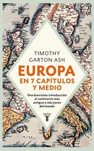 EUROPA EN SIETE CAPÍTULOS Y MEDIO | 9788430630547 | GARTON ASH, TIMOTHY