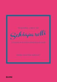 PEQUEÑO LIBRO DE SCHIAPARELLI | 9788419785251 | BAXTER-WRIGHT, EMMA