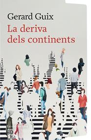 DERIVA DELS CONTINENTS, LA | 9791387800154 | GUIX BADOSA, GERARD