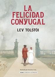 FELICIDAD CONYUGAL, LA | 9788410206717 | TOLSTÓI, LEV