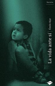 VIDA ANTE SI, LA | 9788493596200 | AJAR, EMILE