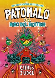 PATOMALO 2 : PATOMALO Y EL NIDO DEL DESTINO | 9788410301818 | JUDGE, CHRIS