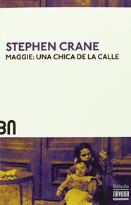 MAGGIE : UNA CHICA DE LA CALLE | 9788492840625 | CRANE, STEPHEN