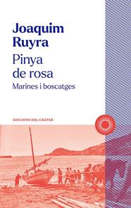 PINYA DE ROSA | 9788412828603 | RUYRA, JOAQUIM