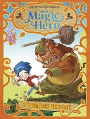 MAGIC HERO 2 : ELS SENGLARS PESTILENTS | 9788424663315 | STEVENSON, SIR STEVE
