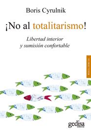 ¡NO AL TOTALITARISMO! | 9788418914881 | CYRULNIK, BORIS