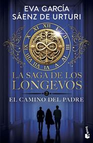 SAGA DE LOS LONGEVOS 3 : EL CAMINO DEL PADRE | 9788408319498 | GARCÍA SÁENZ DE URTURI, EVA