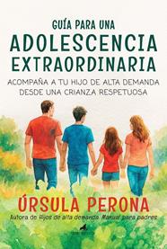 GUÍA PARA UNA ADOLESCENCIA EXTRAORDINARIA | 9788419962393 | PERONA, ÚRSULA