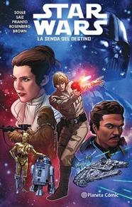 STAR WARS 1 : LA SENDA DEL DESTINO | 9788413415970 | SOULE, CHARLES ; SAIZ, JESUS