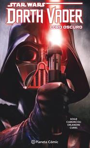 STAR WARS DARTH VADER LORD OSCURO HC (TOMO) N¦ 02/ | 9788413411514 | SOULE, CHARLES / CAMUNCOLI, GIUSEPPE