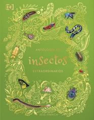 ANTOLOGÍA DE INSECTOS EXTRAORDINARIOS | 9780241838792 | FRENCH, JESS
