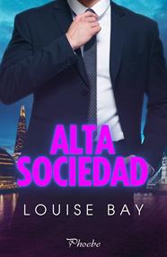 ALTA SOCIEDAD | 9788419301796 | BAY, LOUISE