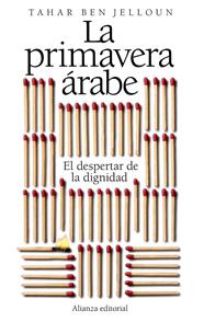 PRIMAVERA ARABE EL DESPERTAR DE LA DIGNIDAD | 9788420653518 | JELLOUN, TAHAR BEN