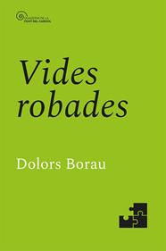 VIDES ROBADES | 9788413566153 | BORAU, DOLORS