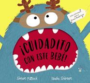 CUIDADITO CON ESTE BEBÉ! | 9788469668993 | PUTTOCK, SIMON ; SHIREEN, NADIA