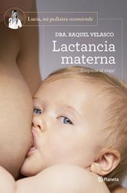 LACTANCIA MATERNA | 9788408277606 | VELASCO, DRA. RAQUEL 