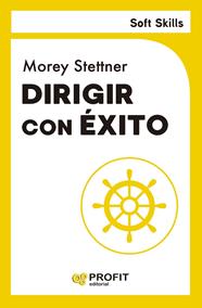 DIRIGIR CON ÉXITO | 9788410235700 | STETTNER, MOREY