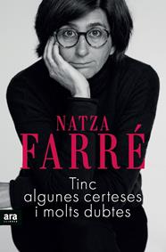 TINC ALGUNES CERTESES I MOLTS DUBTES | 9788417804961 | FARRÉ, NATZA