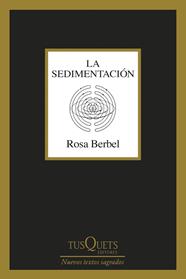 SEDIMENTACIÓN, LA | 9788411078450 | BERBEL, ROSA