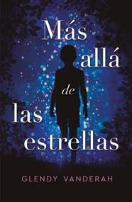 MAS ALLA DE LAS ESTRELLAS | 9788416517312 | VANDERAH, GLENDY