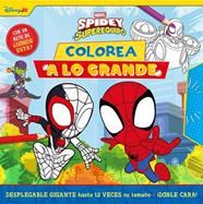 SPIDEY Y SU SUPEREQUIPO : ¡COLOREA A LO GRANDE! | 9788410362307