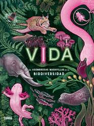 VIDA : LAS ASOMBROSAS MARAVILLAS DE LA BIOLDIVERSIDAD | 9786075840338 | N.R. SMITH, JENNIFER
