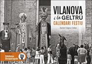 VILANOVA I LA GELTRÚ CALENDARI FESTIU | 9788419736420 | LOPEZ I SOLER, XAVI
