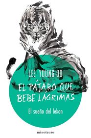 PÁJARO QUE BEBE LÁGRIMAS 2 : EL SUEÑO DEL LEKON | 9788445019535 | YOUNG-DO, LEE