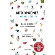 BITXOPOEMES I ALTRES BESTIES | 9788416804788 | BILBAO, LEIRE ; MUTUBERRIA, MAITE